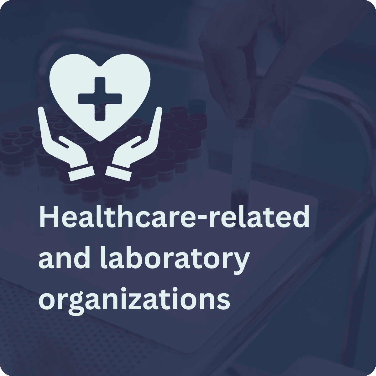 Healthcare-related and laboratory organizations