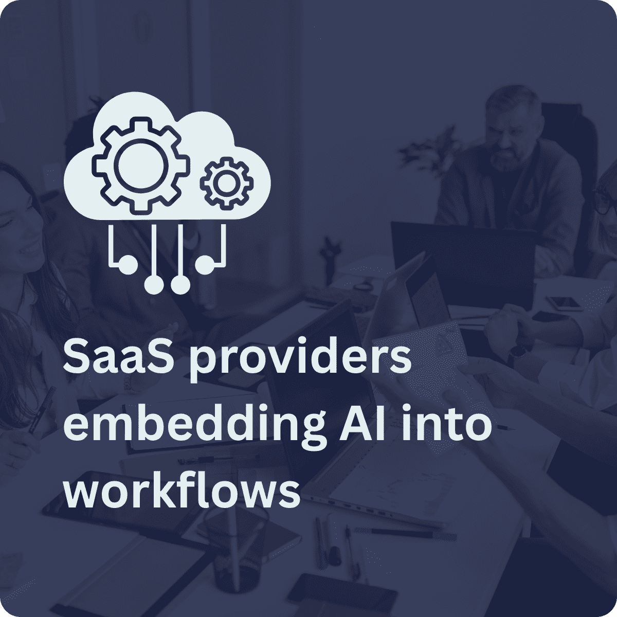 SaaS providers embedding AI into workflows