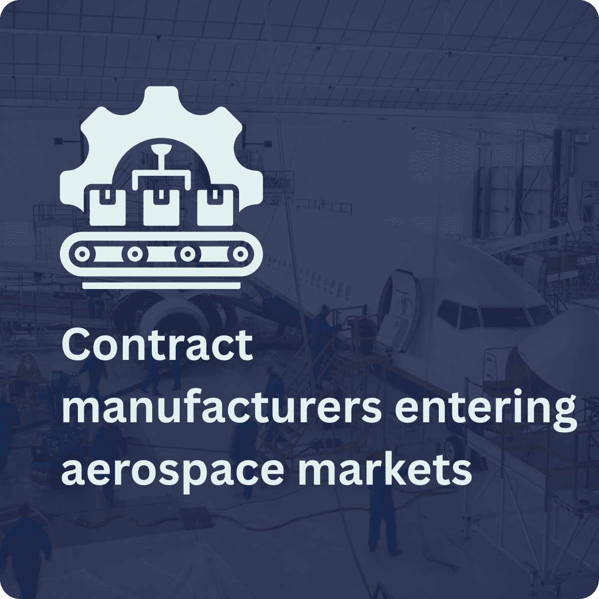 Contract manufacturers entering aerospace markets