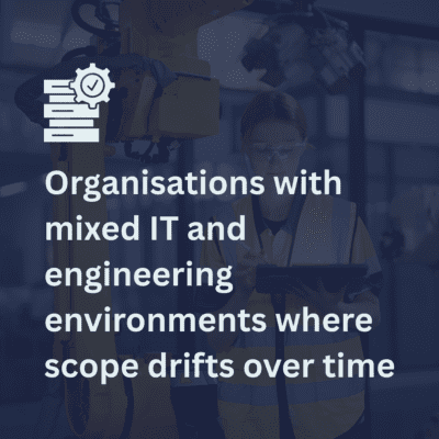 Organisations-with-mixed-IT-and-engineering-environments-where-scope-drifts-over-time-400x400