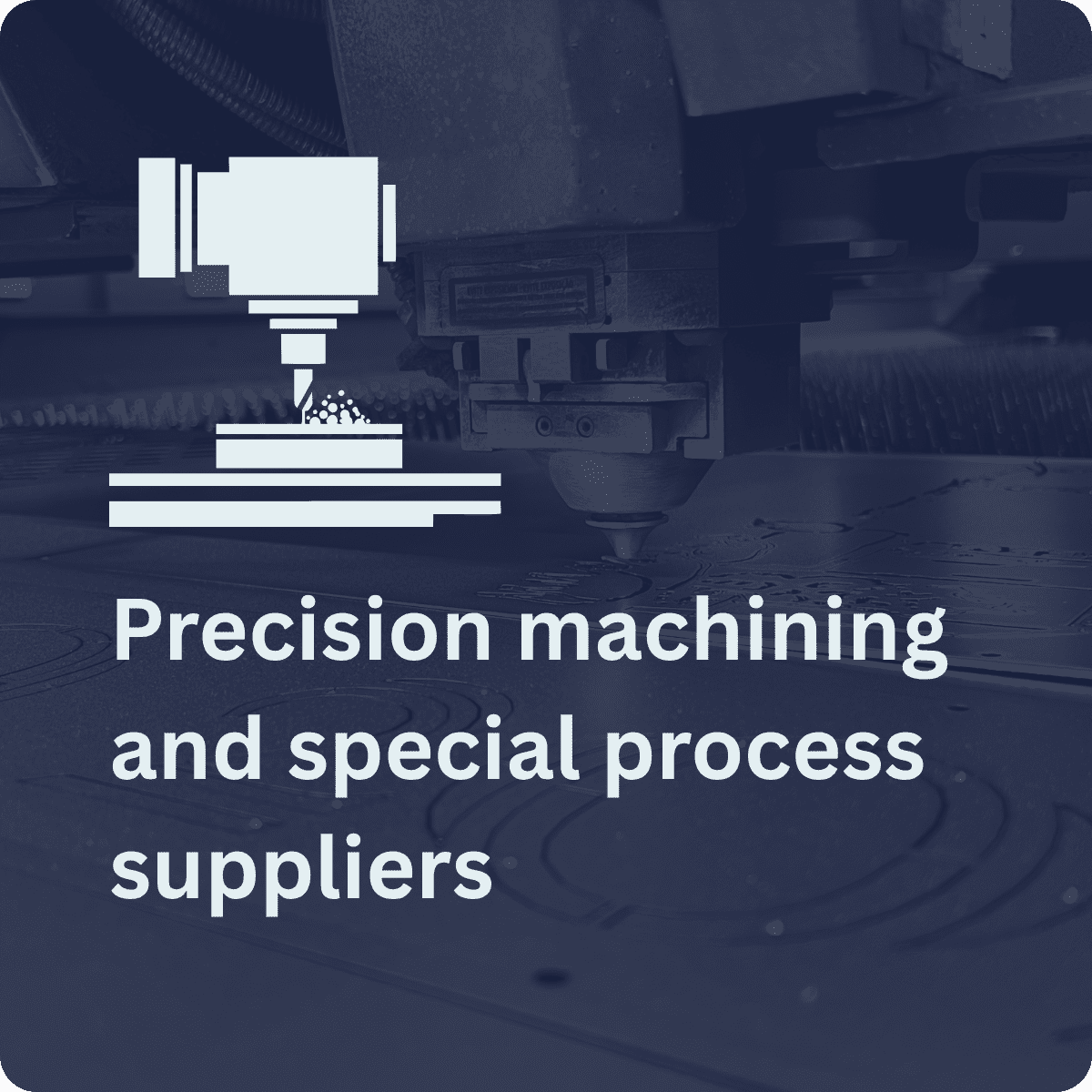 Precision machining and special process suppliers
